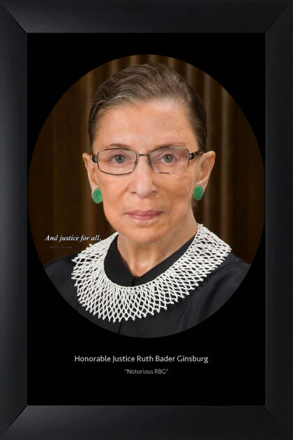 Notorious RBG- Justice Ruth Bader Ginsburg